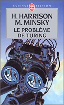 Le problème de Turing de Harry Harrison et Marvin Minsky